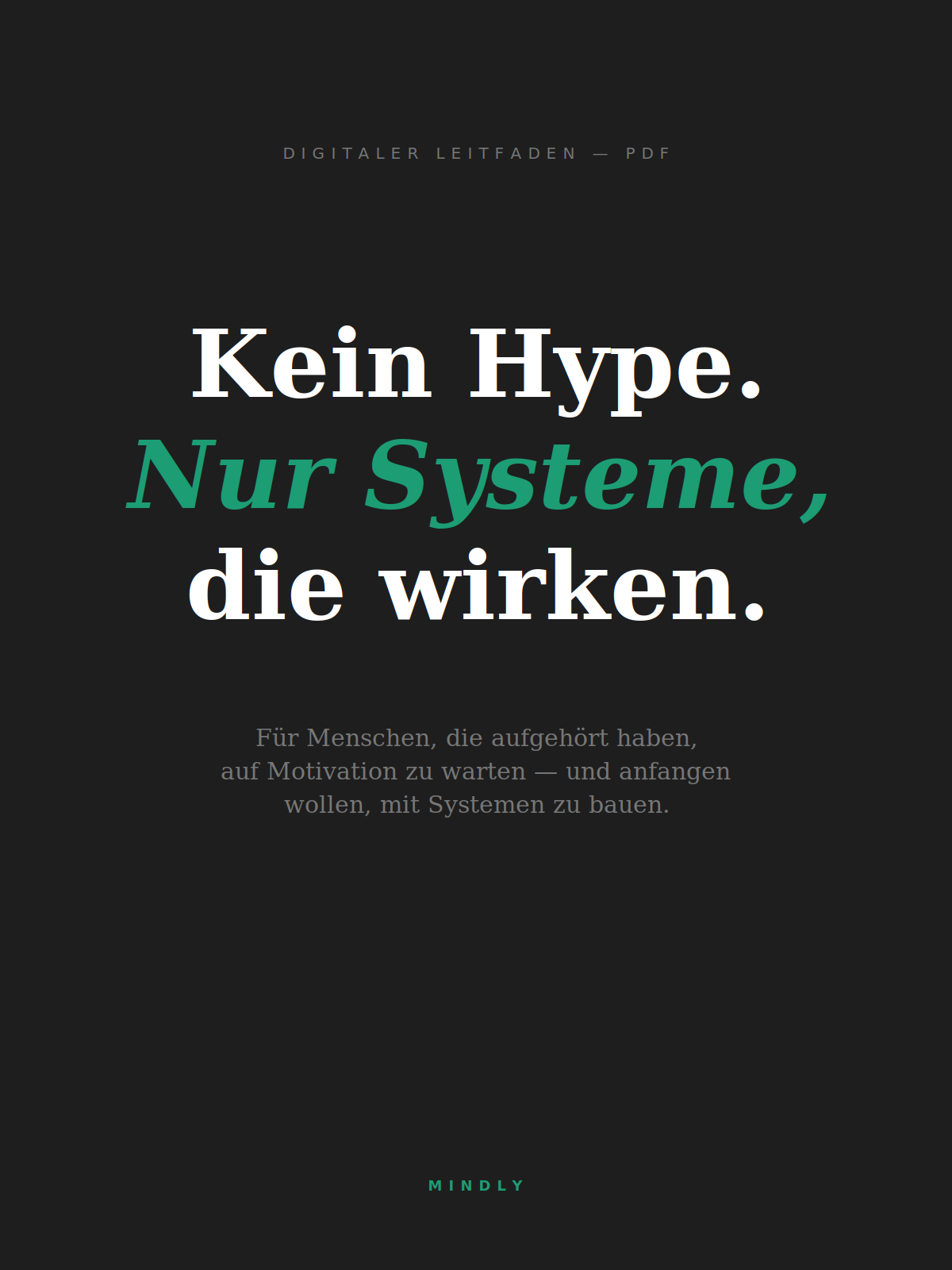 Kein Hype. Nur Systeme, die wirken.